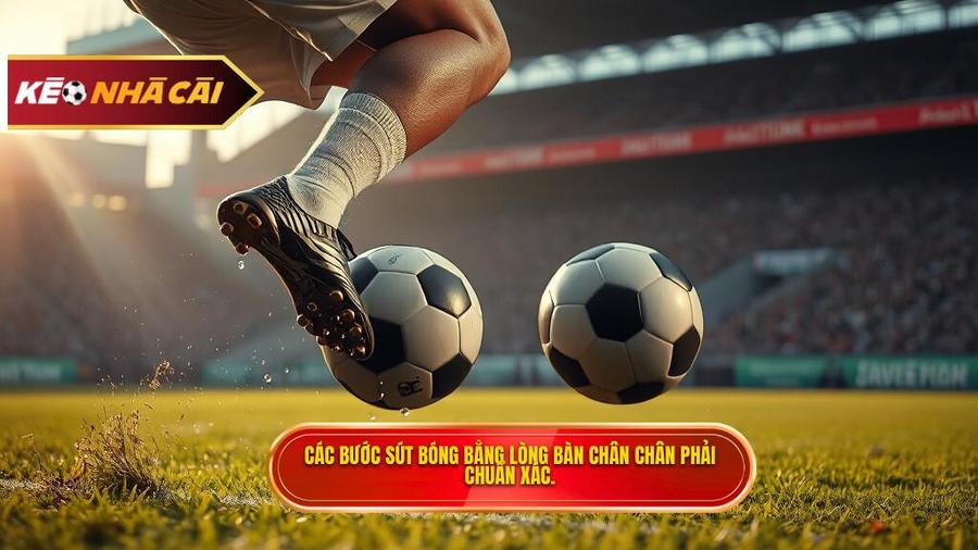 Phân tích chi tiết các bước thực hiện kỹ thuật sút bóng bằng lòng bàn chân phải