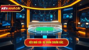 Dự Đoán Kèo Bóng Đá