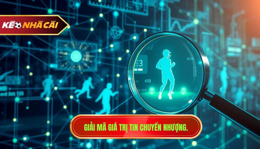 Phân tích đa chiều: Khi tin chuyển nhượng không chỉ là tin đồn